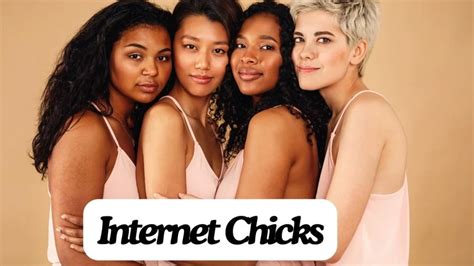 interne tchicks|Internet Chicks: Redefining Women’s Influence in Digital Age